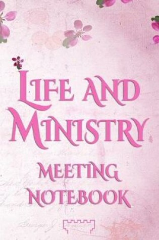 Cover of Life And Ministry Meeting Notebook