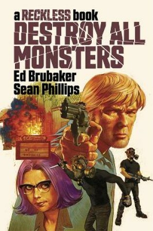 Cover of Destroy All Monsters: A Reckless Book