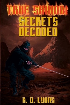 Book cover for TRUE SHINOBI SECRETS Decoded