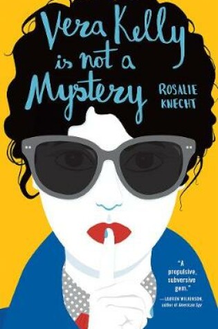 Cover of Vera Kelly Is Not a Mystery