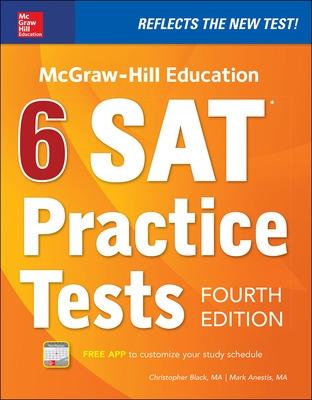 Book cover for McGraw-Hill Education 6 SAT Practice Tests, Fourth Edition