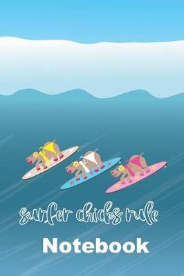 Book cover for Hippo Surfer Chicks Rule the Waves Notebook