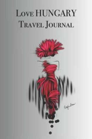 Cover of Love HUNGARY Travel Journal
