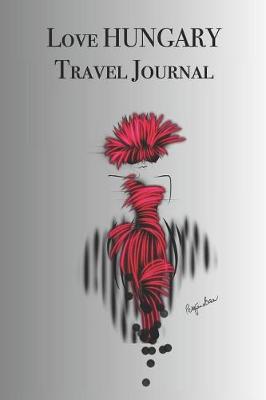 Book cover for Love HUNGARY Travel Journal