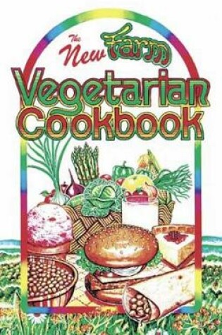 Cover of The New Farm Vegetarian Cookbook