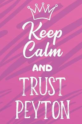 Book cover for Keep Calm and Trust Peyton