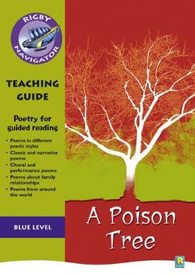 Book cover for Navigator Poetry: Year 5 Blue Level A Poison Tree Teacher Notes