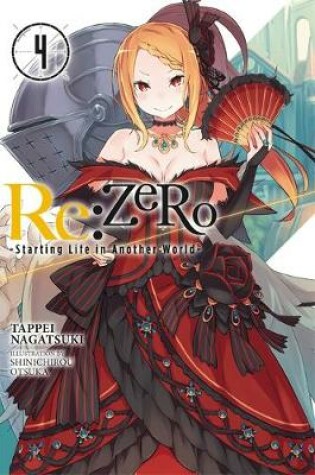 Cover of Re:ZERO -Starting Life in Another World-, Vol. 4 (light novel)