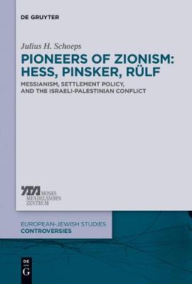 Cover of Pioneers of Zionism: Hess, Pinsker, Rulf