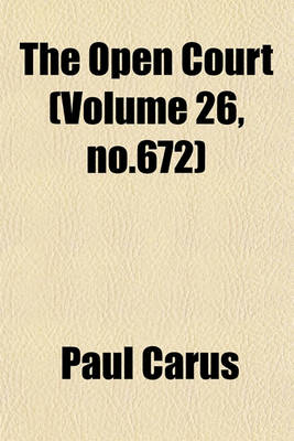 Book cover for The Open Court (Volume 26, No.672)