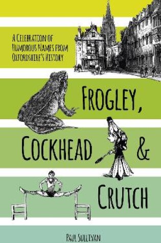 Cover of Frogley, Cockhead and Crutch