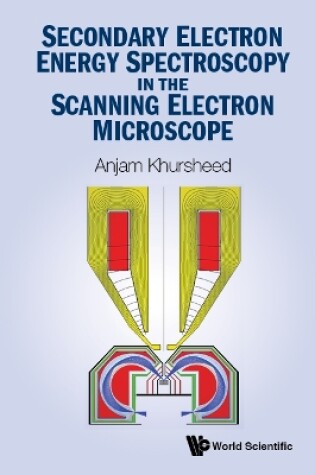 Cover of Secondary Electron Energy Spectroscopy In The Scanning Electron Microscope