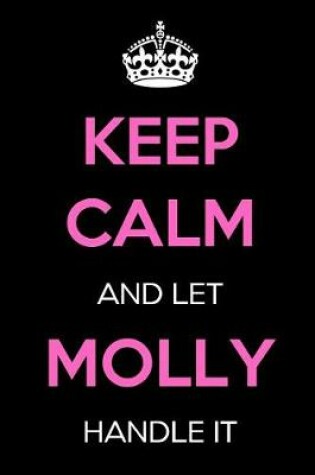 Cover of Keep Calm and Let Molly Handle It