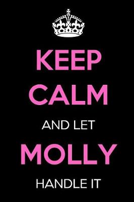 Book cover for Keep Calm and Let Molly Handle It