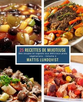 Book cover for 25 Recettes de Mijoteuse - Volume 2