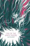 Book cover for Cry of the White Moose