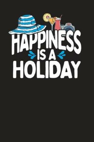 Cover of Happiness Is A Holiday