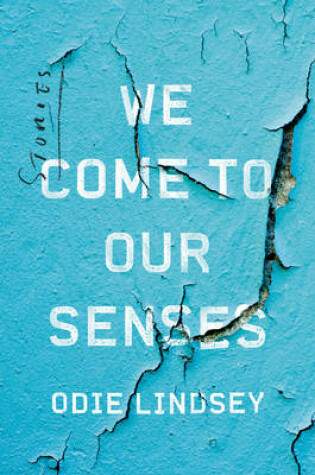 Cover of We Come to Our Senses