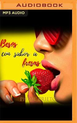 Book cover for Besos Con Sabor a Fresas (Narraci�n En Castellano)