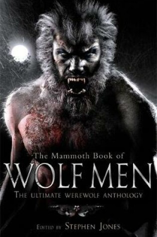 Cover of The Mammoth Book of Wolf Men