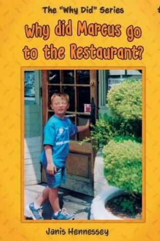 Cover of Why did Marcus go to the Restaurant?