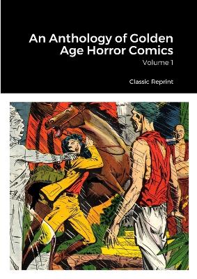 Book cover for An Anthology of Golden Age Horror Comics