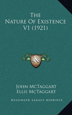 Book cover for The Nature of Existence V1 (1921)