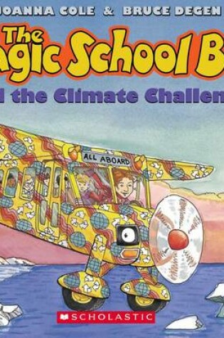 Cover of The Magic School Bus and the Climate Challenge