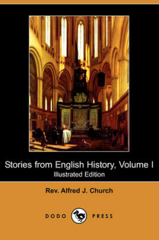 Cover of Stories from English History, Volume I (Illustrated Edition) (Dodo Press)