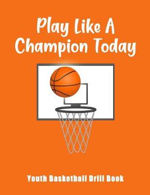 Book cover for Play Like A Champion Today