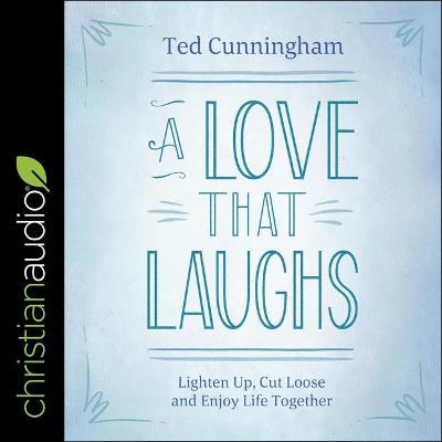 Book cover for A Love That Laughs