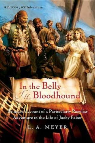 Cover of In the Belly of the Bloodhound: Jacky Faber 4