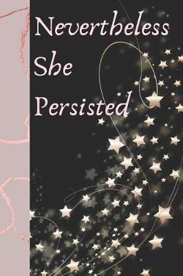 Book cover for Nevertheless She Persisted