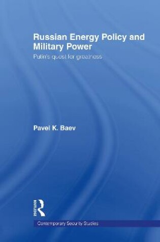 Cover of Russian Energy Policy and Military Power