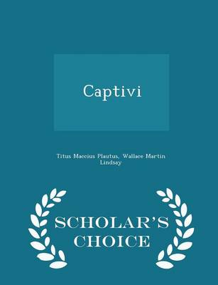 Book cover for Captivi - Scholar's Choice Edition