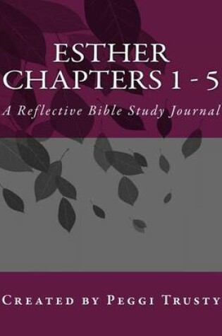 Cover of Esther, Chapters 1 - 5