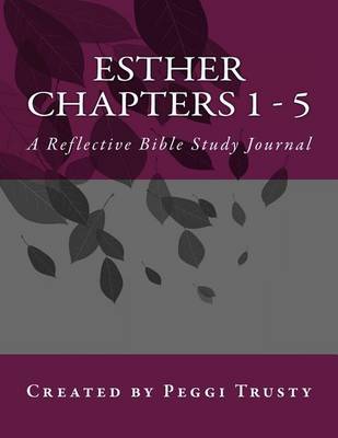 Book cover for Esther, Chapters 1 - 5