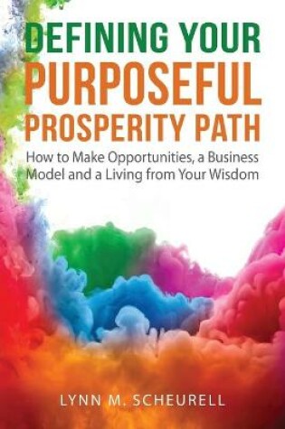 Cover of Defining Your Purposeful Prosperity Path