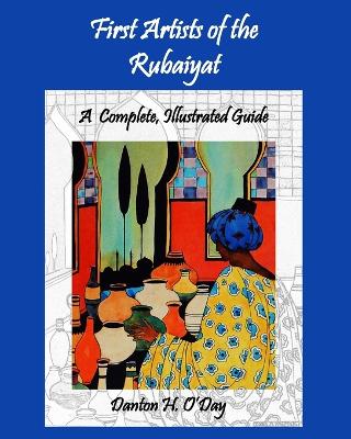 Book cover for First Artists of the Rubaiyat, A Complete, Illustrated Guide