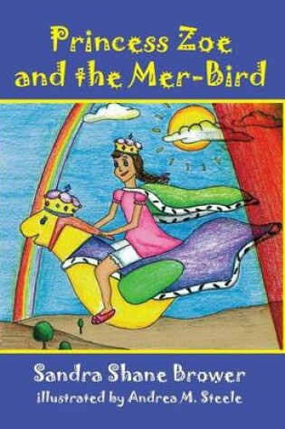 Cover of Princess Zoe and the Mer-Bird