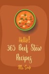 Book cover for Hello! 365 Beef Stew Recipes