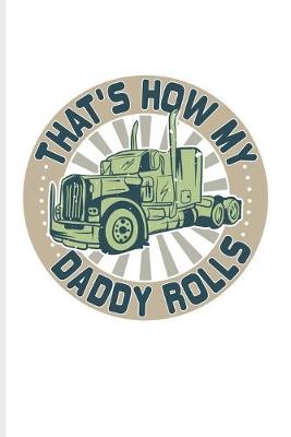 Book cover for That's How My Daddy Rolls