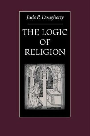 Cover of The Logic of Religion