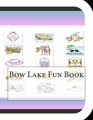 Book cover for Bow Lake Fun Book