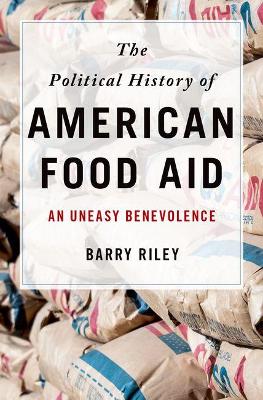 Book cover for The Political History of American Food Aid