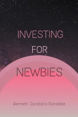 Cover of Investing For Newbies