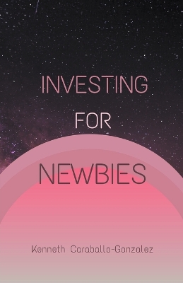 Book cover for Investing For Newbies