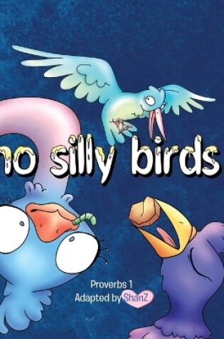 Cover of No Silly Birds