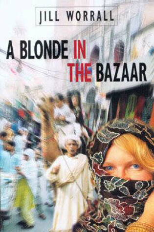 Cover of A Blonde in the Bazaar