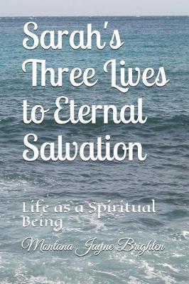 Book cover for Sarah's Three Lives to Eternal Salvation